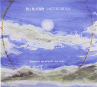 BILL MCHENRY - GHOSTS OF THE SUN CD