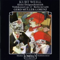 WEILL RAUDALES MUNICH RO MUELLER-LORENZ -LORENZ - CONCERTO FOR CD