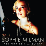 SOPHIE MILMAN - HER VERY BEST SO FAR CD