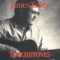 JAMES TALLEY - TOUCHSTONES CD