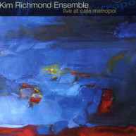 KIM RICHMOND - LIVE AT CAFE METROPOL CD