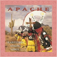APACHE: TRADITIONAL APACHE SONGS VARIOUS CD