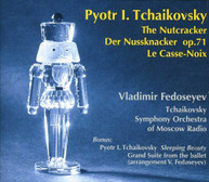 TCHAIKOVSKY TCHAIKOVSKY SYM ORCH FEDOSEYEV - NUTCRACKER CD