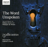 BYRD MONTE GALLICANTUS CROUCH - WORD UNSPOKEN CD