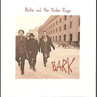 BLACKIE & RODEO KINGS - BARK CD