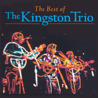 KINGSTON TRIO - BEST OF THE KINGSTON TRIO CD