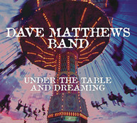 DAVE MATTHEWS - UNDER THE TABLE & DREAMING CD