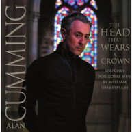 ALAN CUMMING - HEAD THAT WEARS A CROWN: SPEECHES FOR ROYAL MEN CD