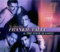 FRANKIE VALLI & THE FOUR SEASONS - DEFINITIVE FRANKIE VALLI & FOUR CD