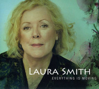 LAURA SMITH - EVERYTHING IS MOVING CD