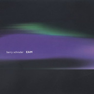 BARRY SCHRADER - EAM CD