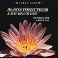ROBERT GASS WINGS OF SONG - HEART OF PERFECT WISDOM SUFI SONG OF CD