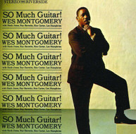 WES MONTGOMERY - SO MUCH GUITAR CD