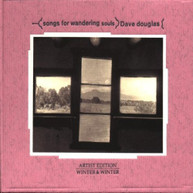 DAVE DOUGLAS - SONGS FOR WANDERING SOULS CD