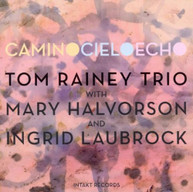 TOM RAINEY - CAMINO CIELO ECHO CD