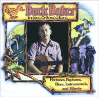 DUCK BAKER - KING OF BONGO BONG CD