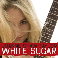 JOANNE SHAW TAYLOR - WHITE SUGAR CD