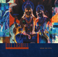 BILL LASWELL - HEAR NO EVIL CD