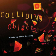 KECHLEY - COLLIDING OBJECTS CD