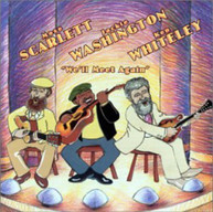 SCARLETT WASHINGTON WHITELEY - WE'LL MEET AGAIN CD