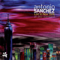 ANTONIO SANCHEZ - LIVE IN NEW YORK CD