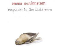 EMMA NORDENSTAM - RESPONSE TO THE BIRDDREAM CD