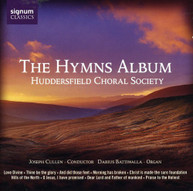 HUDDERSFIELD CHORAL SOCIETY CULLEN - HYMNS ALBUM CD