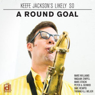 KEEFE JACKSON'S LIKELY SO - ROUND GOAL CD