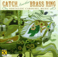 CATCH ANOTHER BRASS RING VARIOUS CD