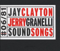 JAY CLAYTON JERRY GRANELLI - SOUND SONGS CD