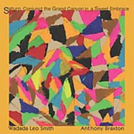 WADADA LEO SMITH ANTHONY BRAXTON - SATURN CONJUNCT THE GRAND CANYON CD
