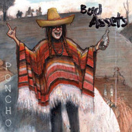 BAD ASSETS - PONCHO CD