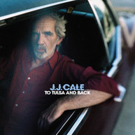 J.J. CALE - TO TULSA & BACK CD