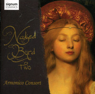 ARMONICO CONSORT - NAKED BYRD TRIO CD