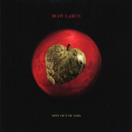 BUOY LARUE - SPIN OUT OF THIS CD