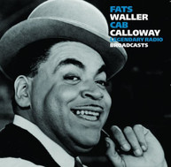 FATS WALLER CAB CALLOWAY - LEGENDARY RADIO BROADCASTS CD