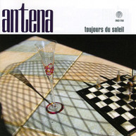 ANTENA - TOUJOURS DU SOLEIL CD
