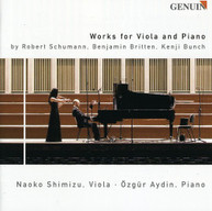 SCHUMANN BRITTEN SHIMIZU AYDIN - WORKS FOR VIOLA & PIANO CD