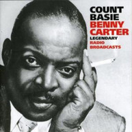 COUNT BASIE BENNY CARTER - LEGENDARY RADIO BROADCASTS CD