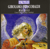 FRESCOBALDI L'AURA SOAVE - MOTETS CD