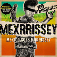 MEXRRISSEY - NO MANCHESTER CD