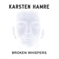 KARSTEN HAMRE - BROKEN WHISPERS CD