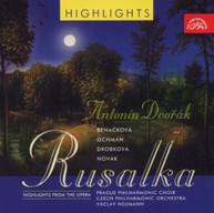 DVORAK BENACKOVA CZECH PHILHARMONIC ORCHESTRA - RUSALKA: HIGHLIGHTS CD