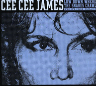CEE CEE JAMES - LOW DOWN WHERE THE SNAKES CRAWL CD
