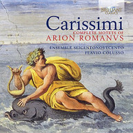 CARISSIMI ENS SEICENTONOVECENTO COLUSSO - COMP MOTETS OF ARION CD
