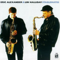 ERIC ALEXANDER LIN HALLIDAY - STABLEMATES CD