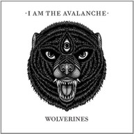 I AM THE AVALANCHE - WOLVERINES CD