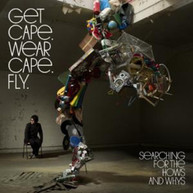 GET CAPE WEAR CAPE FLY - SEARCHING FOR THE HOWS & WHYS CD
