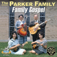 PARKER FAMILY - FAMILY GOSPEL CD