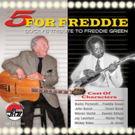 BUCKY PIZZARELLI - 5 FOR FREDDIE: BUCKY'S TRIBUTE TO FREDDIE GREEN CD